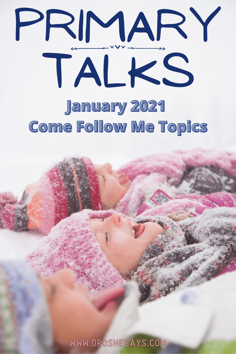 Primary Talks for Come Follow Me January Topics Or so she says...