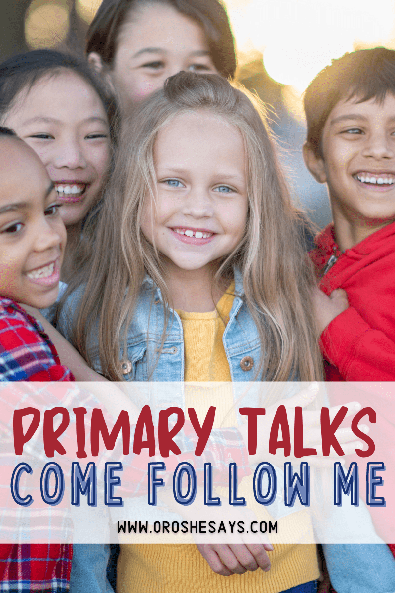 Come Follow Me Primary Talks for February 2021 Or so she says...