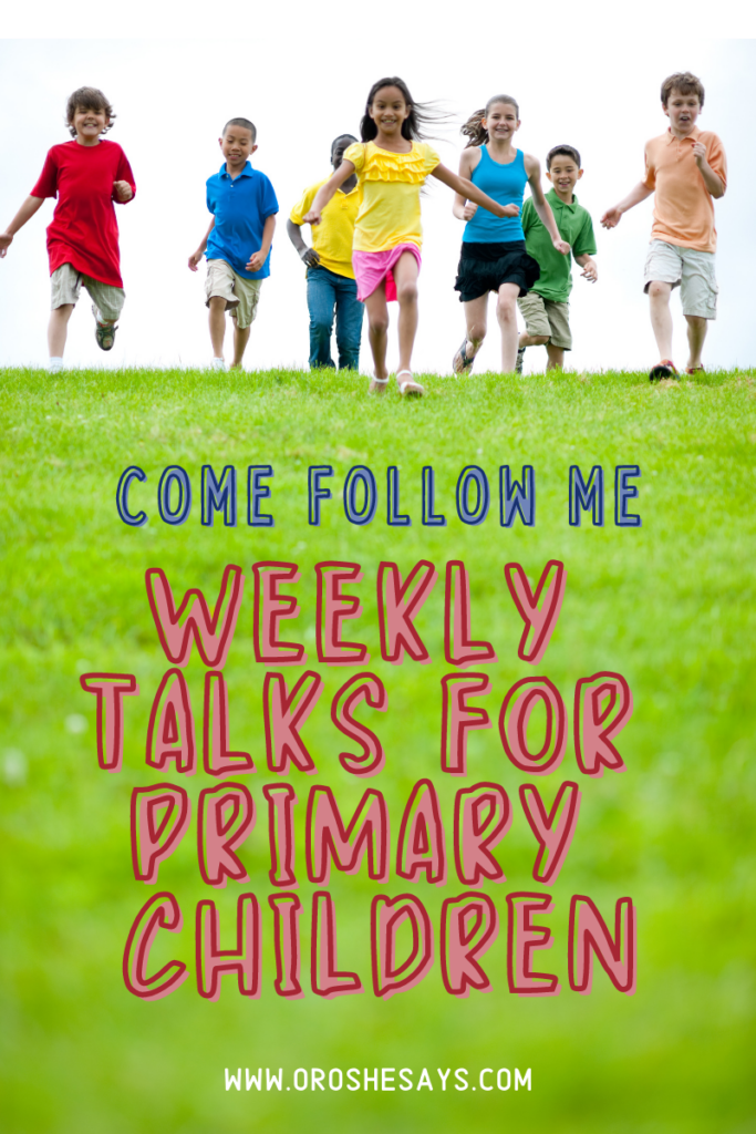 Come Follow Me Talks for Primary Children