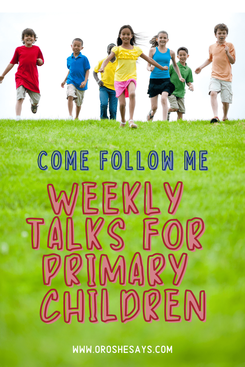 Come Follow Me Primary Talks for March 2021 Or so she says...