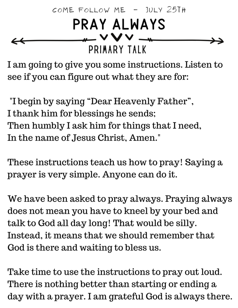 Primary Talk for July Come Follow Me. Pray Always. #OSSS #PrimaryTalk #ComeFollowMe