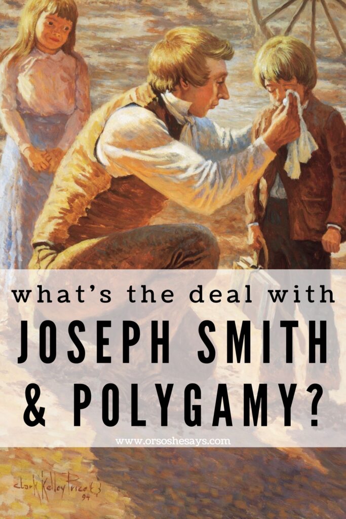 Mormon Polygamy and Joseph Smith