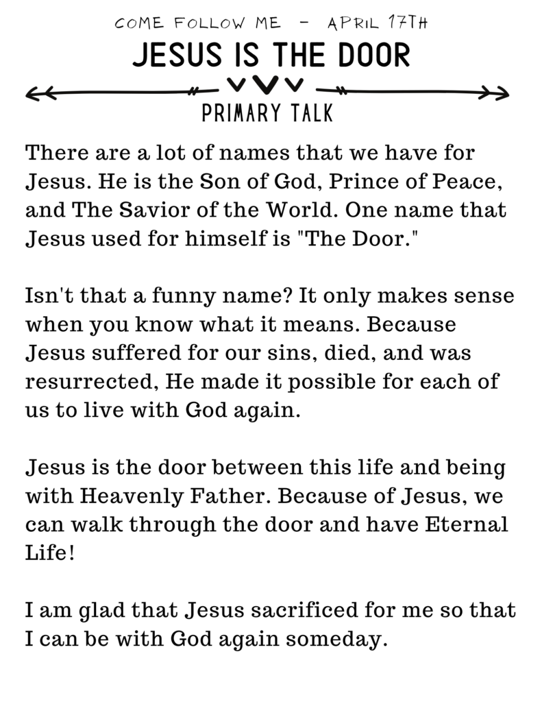 Primary Talk written for kids based on the Come Follow Me lesson for April 17th. Jesus is the door to Heavenly Father. #OSSS #Jesus #ComeFollowMe #TheDoor
