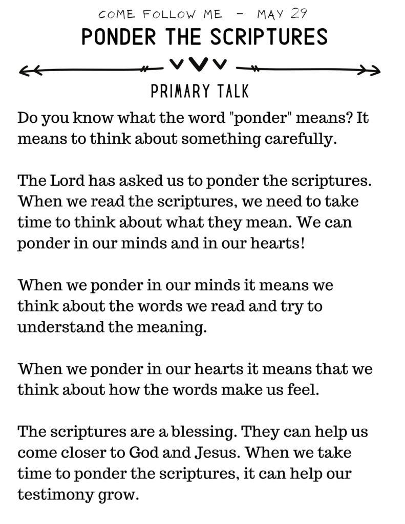 Simple and Easy Primary Talk about Pondering the Scriptures. Use this talk to make speaking in church easy and fun! #OSSS #PrimaryTalk #Ponder #Scriptures #ComeFollowMe