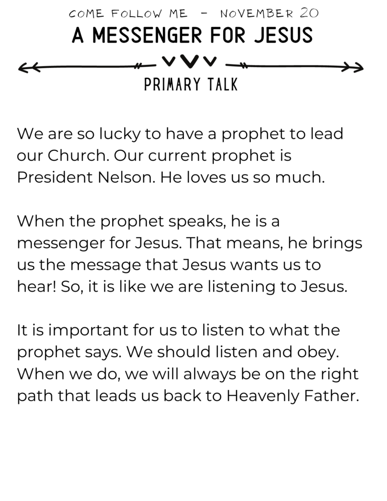 Simple primary talk about how the prophet is a messenger for Jesus Christ. #OSSS #Prophet #ComeFollowMe