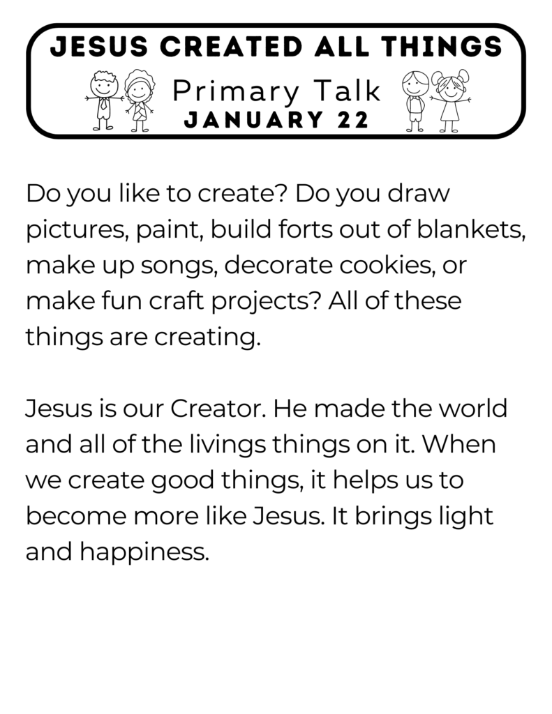 Jesus is our creator. This Primary Talk explains how when we create, we become more like Jesus. #OSSS #Creator #Jesus #PrimaryTalk