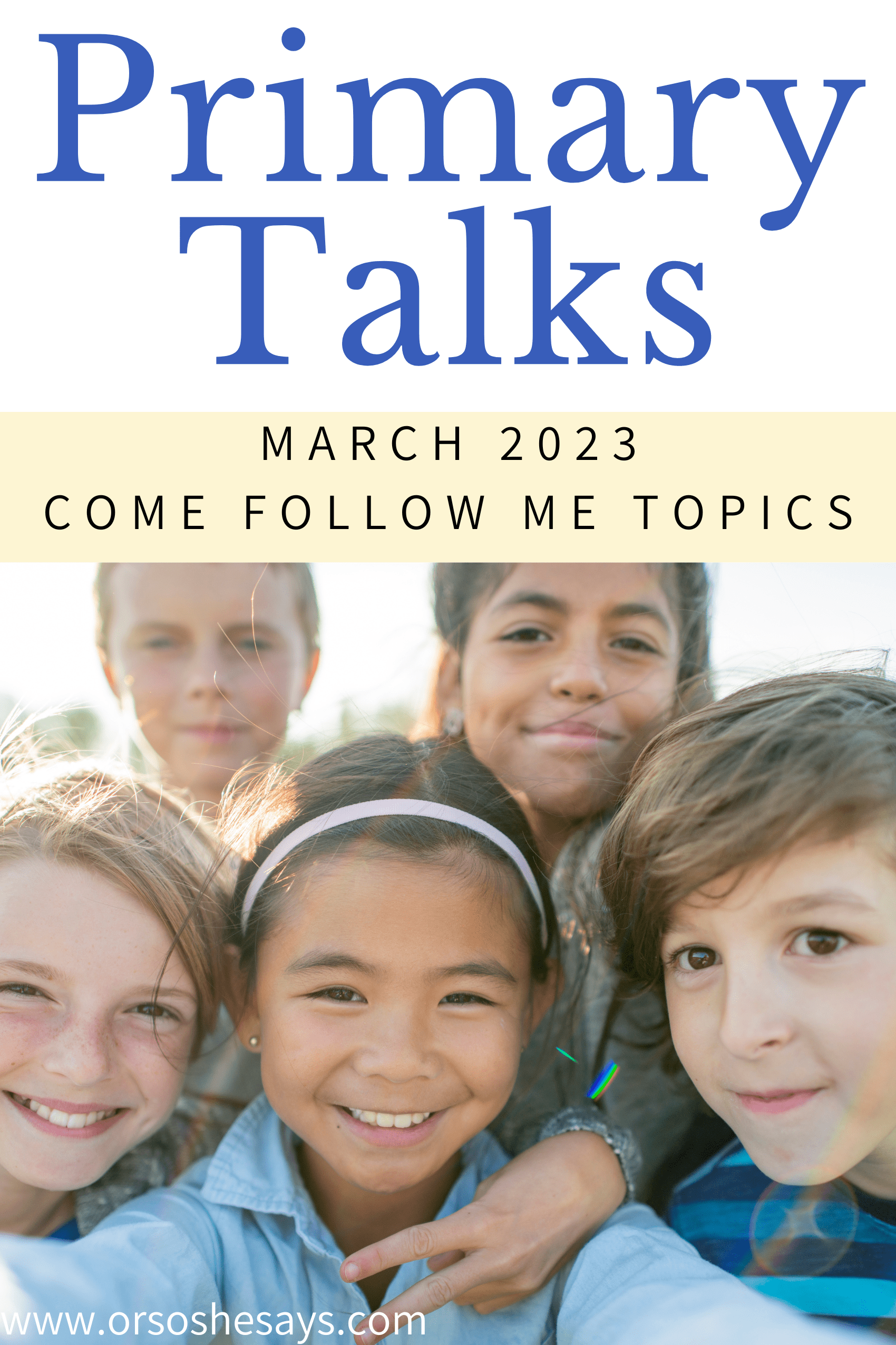 Printable Primary Talks Come Follow Me Topics for March 2023 Or so