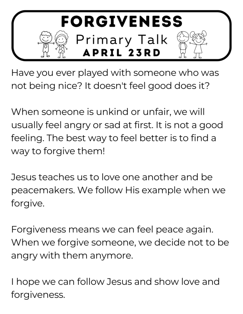 Primary Talk about the importance of forgiveness. We can be like Jesus when we show love and forgive. #OSSS #FORGIVE #OSSS #PrimaryTalk