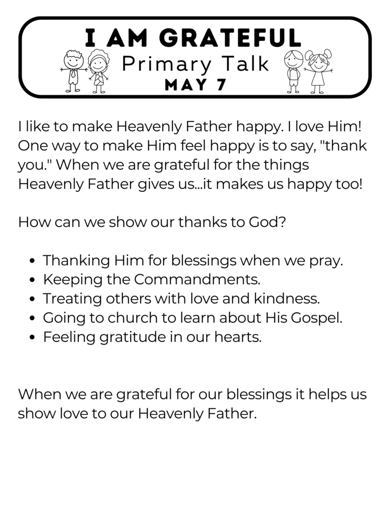Primary Talk based on the May 7th Come Follow Me Topic of Gratitude. We can show our love for God when we give thanks. #OSSS #LoveGod #Gratitude #ComeFollowMe #PrimaryTalk