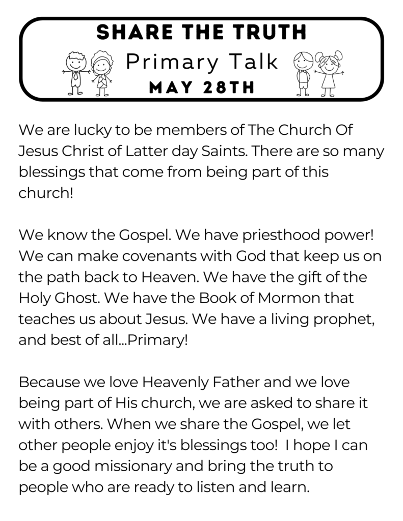 This simple Primary Talk is about how we should share the truth of the Gospel because we love God and His children. #OSSS #Missionary #ShareTheTruth #PrimaryTalk