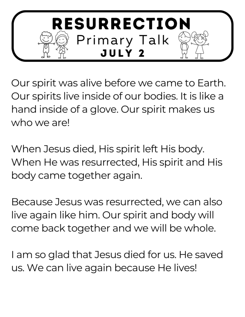 Primary Talk about how we can be resurrected like Jesus was. #OSSS #PrimaryTalk #Resurrection #ComeFollowMe