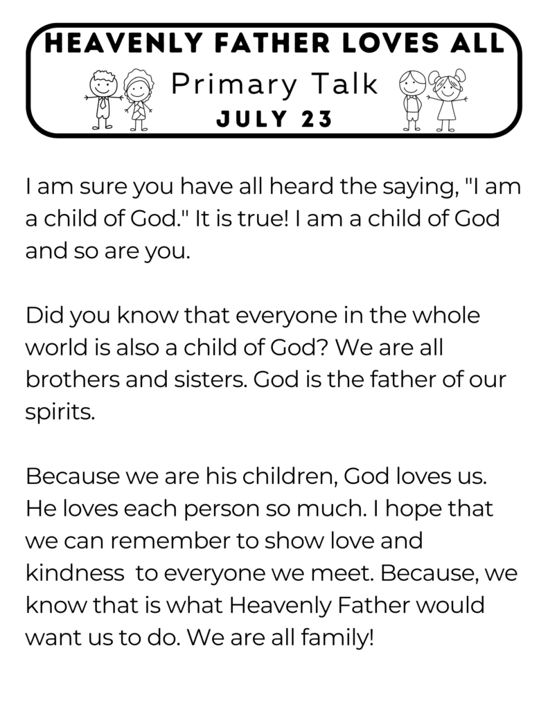 Easy to read Primary Talk about how we are all God's children so we should show love to each other. #OSSS #GodsChildren #LoveOneAnother #PrimaryTalk
