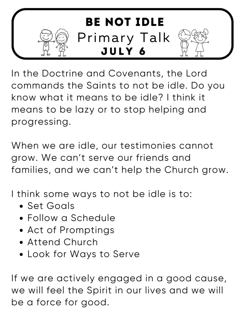 Primary Talk about how the Lord wants us to be engaged in good works. We should not be idle. #PrimaryTalk #OSSS #ComeFollowMe #AnxiouslyEngaged
