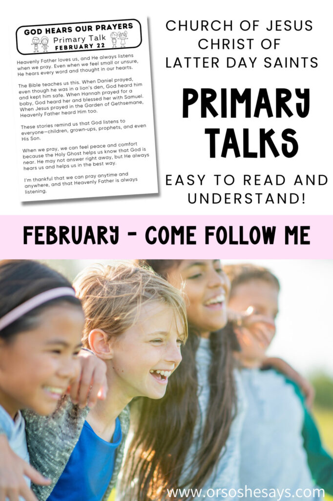 Primary talks for children based on the Come Follow Me Topics for the month of February. #OSSS #PrimaryTalks 