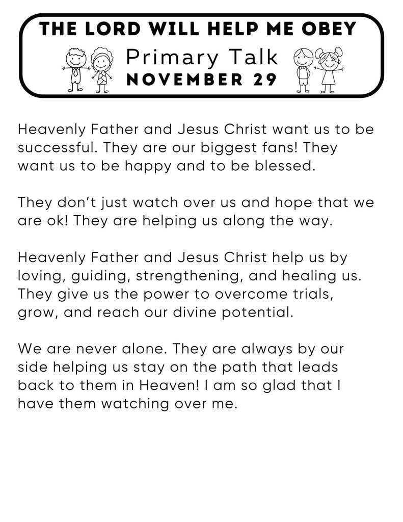Primary Talk about how the Lord helps us to obey.